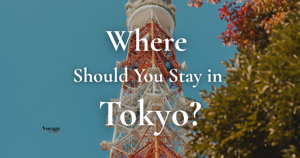 Where should you stay in Tokyo?　サムネイル